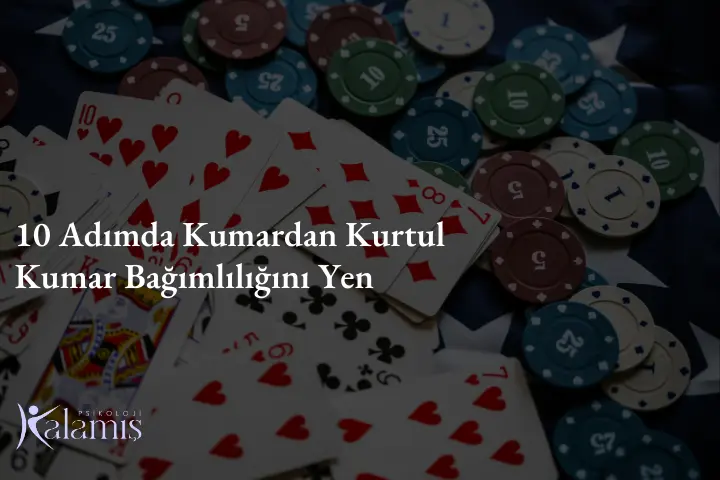 10 Adımda Kumardan Kurtul