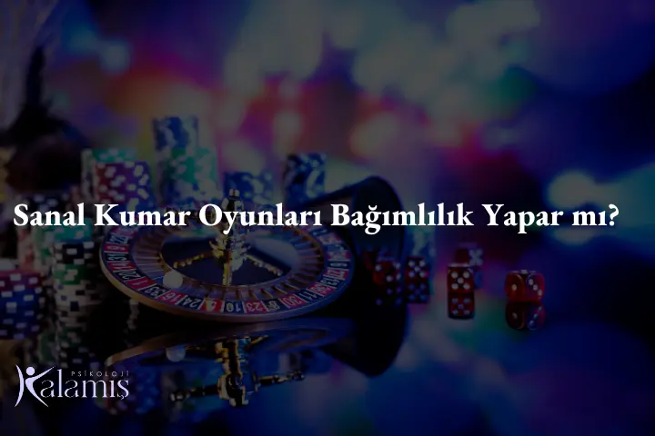 Sanal Kumar Oyunları Bağımlılık Yapar mı?