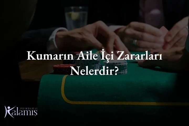 Kumarın Aile İçi Zararları Nelerdir?